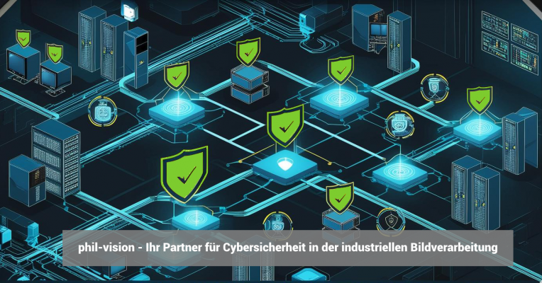 Wir helfen ihr Bildverarbeitungssystem vor der Bedrohung durch Cyberattacken zu schützen